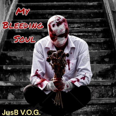 My Bleeding Soul | Boomplay Music