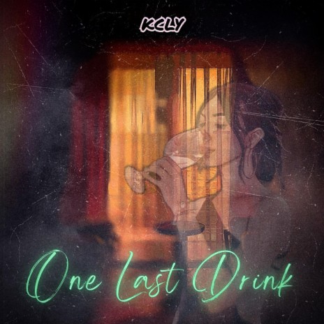 One Last Drink | Boomplay Music