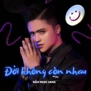 Album Đời Không Còn Nhau