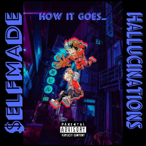 How It Goes ft. Hallucinations | Boomplay Music
