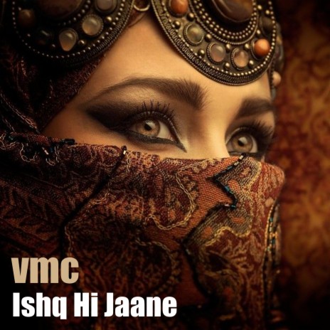 Ishq Hi Jaane | Boomplay Music