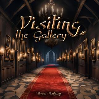 Visiting the Gallery