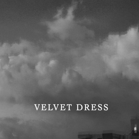 Velvet Dress | Boomplay Music