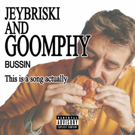 Bussin ft. Goomphy