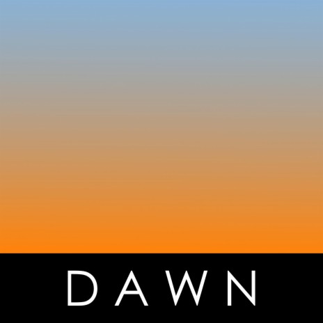 Dawn | Boomplay Music