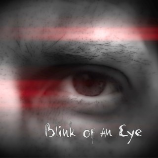 Blink of an Eye