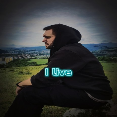 I live | Boomplay Music