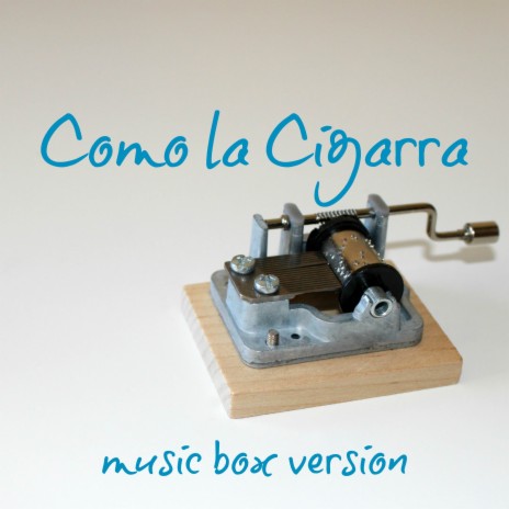 Como la Cigarra (Music Box Version) | Boomplay Music