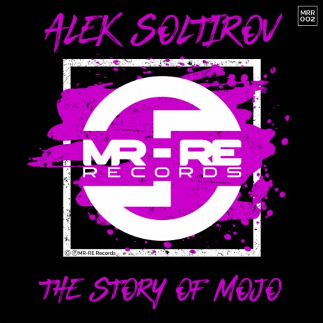 The Story Of Mojo (Radio Edit)
