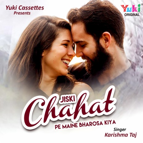 Jiski Chahat Pe Maine Bharosa Kiya | Boomplay Music