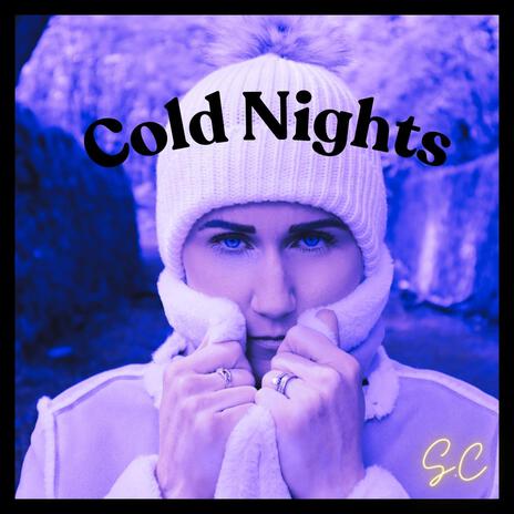 Cold Nights | Boomplay Music