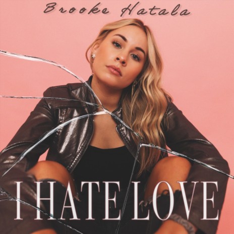 I Hate Love | Boomplay Music