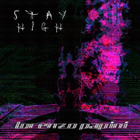 Stay High | Boomplay Music