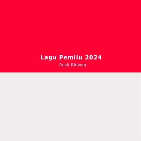 Lagu Pemilu 2024 | Boomplay Music