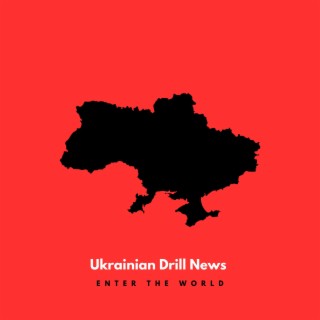 Ukrainian Drill News