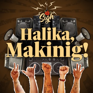 Halika, Makinig!