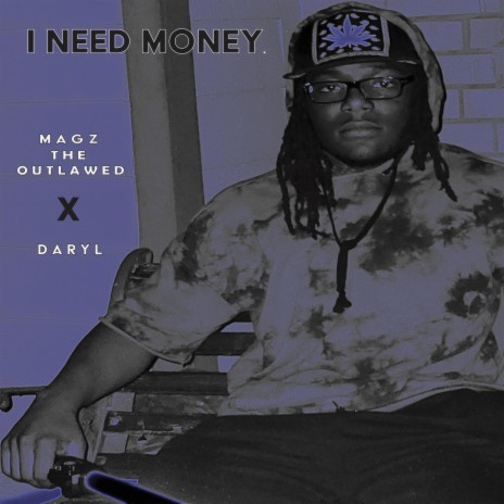 I NEED MONEY (Remix) ft. DARYL