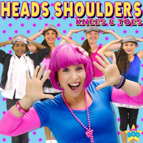 Heads Shoulders Knees and Toes | Boomplay Music