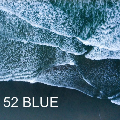 52 Blue | Boomplay Music
