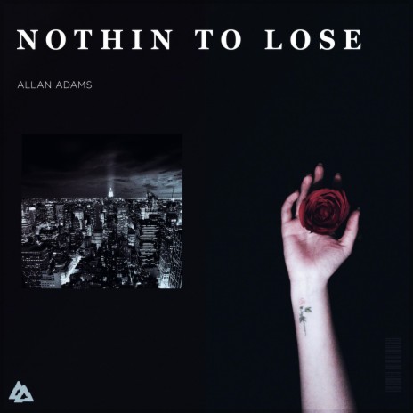 Nothin To Lose | Boomplay Music