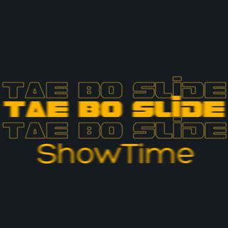 Tae Bo Slide