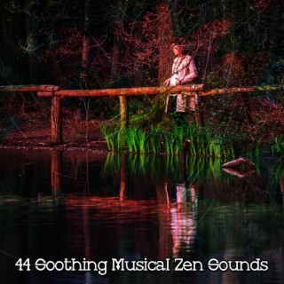 44 Soothing Musical Zen Sounds