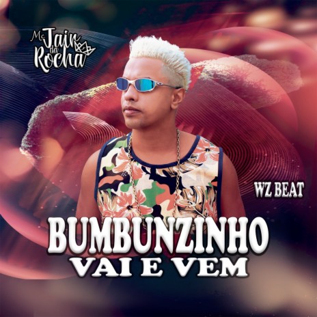 Bumbunzinho Vai e vem (Mix) ft. Wz Beat | Boomplay Music