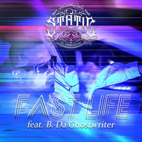 Fast Life ft. B. Da Ghostwriter | Boomplay Music
