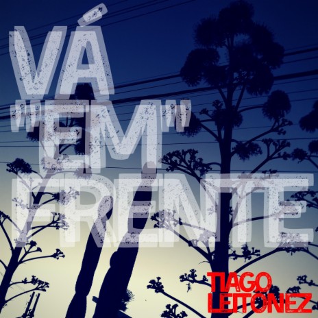 Vá Em Frente | Boomplay Music