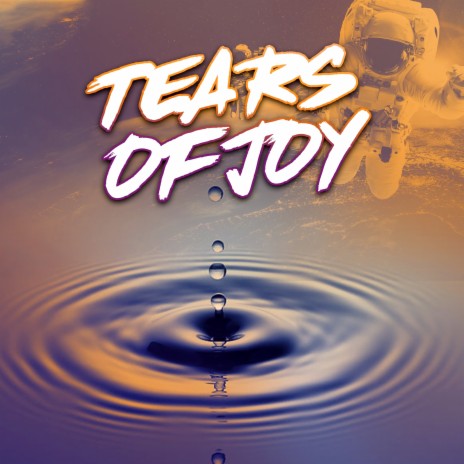 Tears of Joy | Boomplay Music