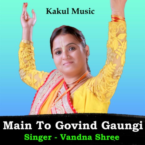 Main To Govind Gaungi (Hindi) | Boomplay Music