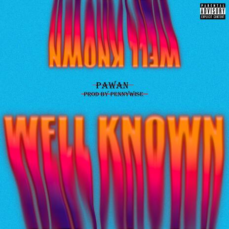 Well Known | Boomplay Music