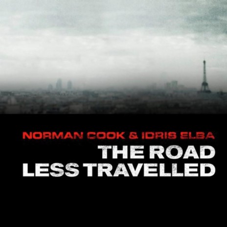 The Road Less Travelled ft. Norman Cook | Boomplay Music