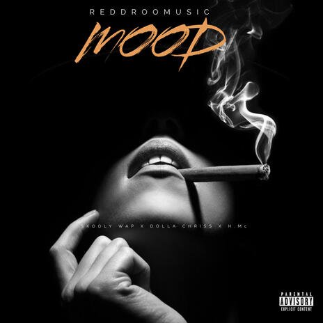 MOOD ft. Dolla Chriss & H.Mc | Boomplay Music