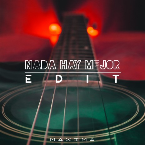 Nada Hay Mejor Edit | Boomplay Music