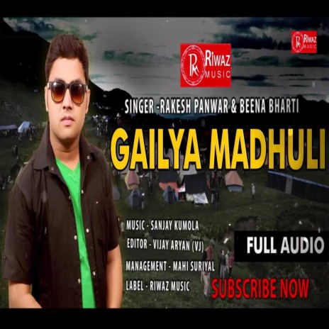 Gailya Madhuli (Garhwali song) | Boomplay Music