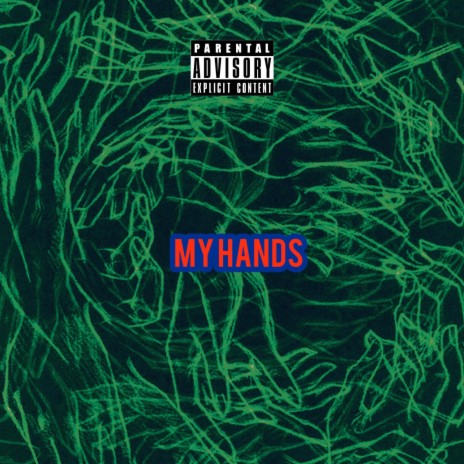 My Hands | Boomplay Music