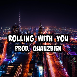 Rolling With You