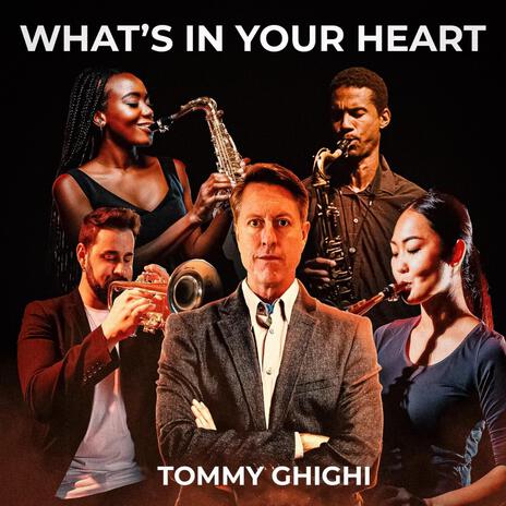 What's In Your Heart | Boomplay Music