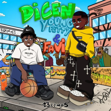 DICEN ft. Young Fetty | Boomplay Music