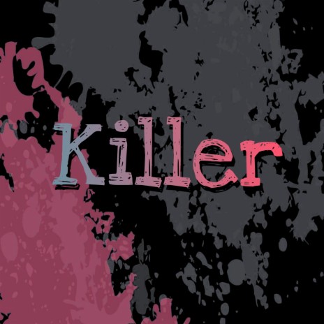 Killer | Boomplay Music