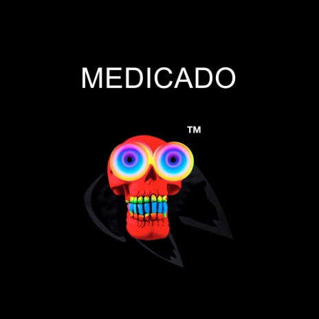 Medicado