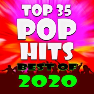 Top 35 Pop Hits! Best of 2020