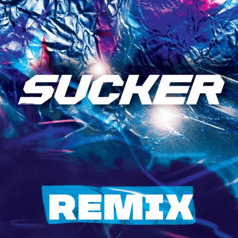 Sucker (Remix) | Boomplay Music