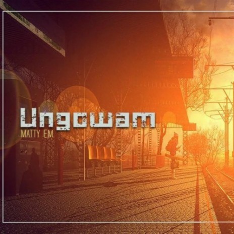 Ungowam | Boomplay Music