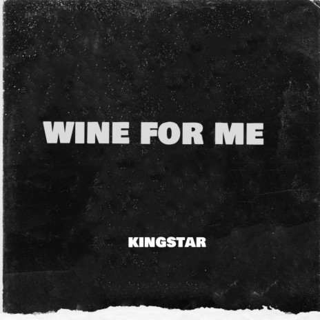 Wine for me | Boomplay Music