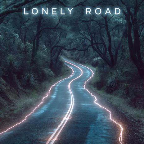 Lonely Road | Boomplay Music