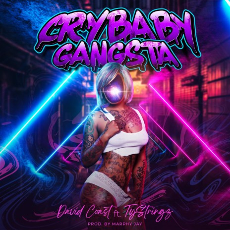 Crybaby Gangsta ft. TyStringz | Boomplay Music