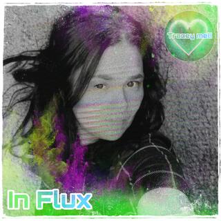 In Flux