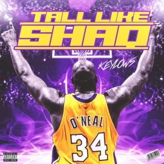 Tall Like Shaq lyrics | Boomplay Music